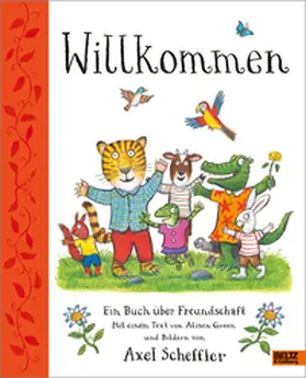 Scheffler / Green |  Willkommen. Ein Buch über Freundschaft | Buch |  Sack Fachmedien
