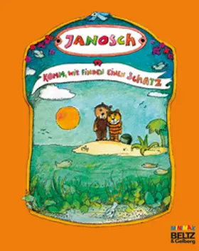 JANOSCH |  Komm, wir finden einen Schatz | Buch |  Sack Fachmedien