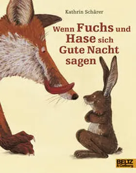 Schärer |  Wenn Fuchs und Hase sich Gute Nacht sagen | Buch |  Sack Fachmedien