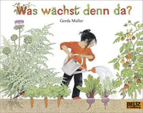 Muller |  Was wächst denn da? | Buch |  Sack Fachmedien