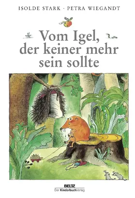 Stark |  Vom Igel, der keiner mehr sein sollte | Buch |  Sack Fachmedien