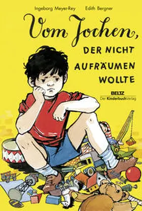 Bergner / Meyer-Rey |  Vom Jochen, der nicht aufräumen wollte | Buch |  Sack Fachmedien
