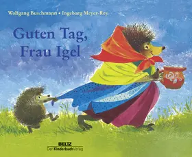 Buschmann |  Guten Tag, Frau Igel | Buch |  Sack Fachmedien