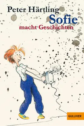 Härtling |  Sofie macht Geschichten | Buch |  Sack Fachmedien