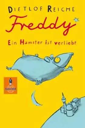 Reiche |  Freddy. Ein Hamster ist verliebt | Buch |  Sack Fachmedien