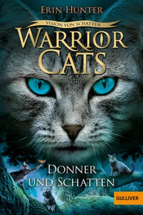 Hunter | Warrior Cats 06/2 - Vision von Schatten. Donner und Schatten | Buch | 978-3-407-78808-5 | www2.sack.de