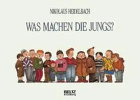 Heidelbach |  Was machen die Jungs? | Buch |  Sack Fachmedien