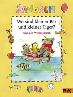 JANOSCH |  Wo sind kleiner Bär und kleiner Tiger? | Buch |  Sack Fachmedien
