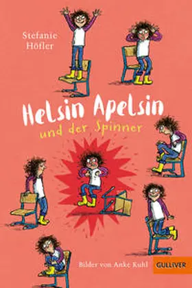 Höfler | Helsin Apelsin und der Spinner | Buch | 978-3-407-81006-9 | www2.sack.de