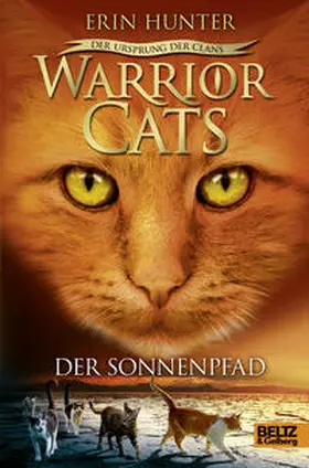 Hunter |  Warrior Cats Staffel 5/01. Der Ursprung der Clans. Der Sonnenpfad | Buch |  Sack Fachmedien