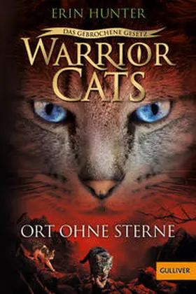 Hunter |  Warrior Cats - Das gebrochene Gesetz. Ort ohne Sterne | Buch |  Sack Fachmedien