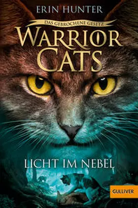 Hunter |  Warrior Cats 7/06 - Das gebrochene Gesetz. Licht im Nebel | Buch |  Sack Fachmedien