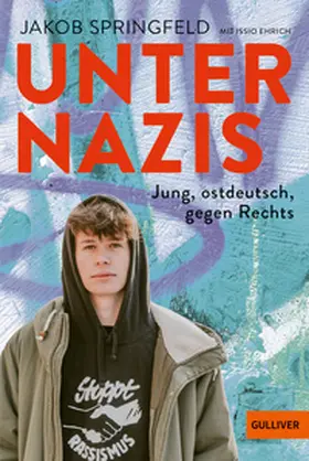 Springfeld / Ehrich |  Unter Nazis. Jung, ostdeutsch, gegen Rechts | Buch |  Sack Fachmedien