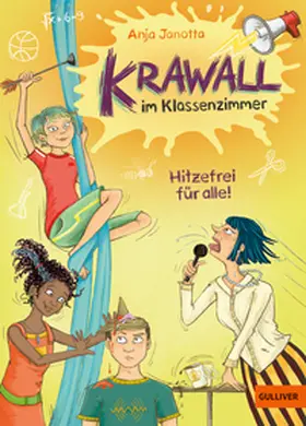 Janotta |  Krawall im Klassenzimmer 01 - Hitzefrei für alle! | Buch |  Sack Fachmedien