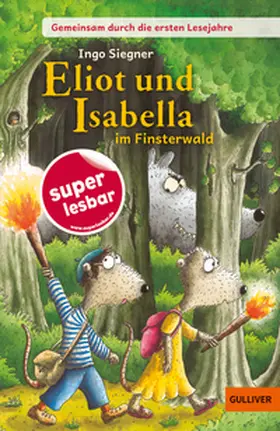 Siegner |  Gemeinsam durch die ersten Lesejahre. Eliot und Isabella im Finsterwald | Buch |  Sack Fachmedien