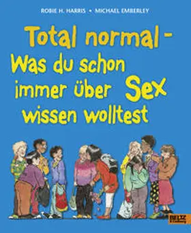 Harris / Emberley |  Total normal | Buch |  Sack Fachmedien