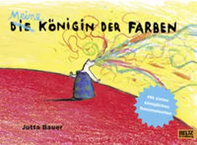 Bauer |  Meine Königin der Farben | Buch |  Sack Fachmedien