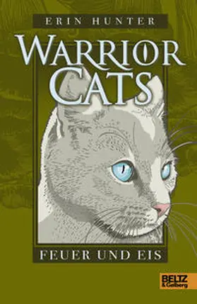 Hunter |  Warrior Cats. Feuer und Eis | Buch |  Sack Fachmedien