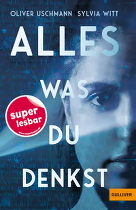 Uschmann / Witt |  Alles, was du denkst | Buch |  Sack Fachmedien