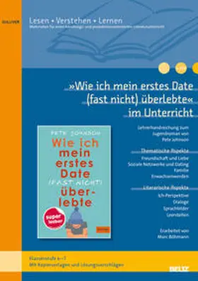Böhmann |  'Wie ich mein erstes Date (fast nicht) überlebte' im Unterricht | Buch |  Sack Fachmedien