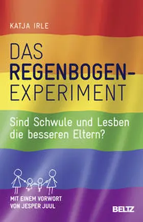 Irle |  Das Regenbogen-Experiment | Buch |  Sack Fachmedien