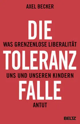 Becker |  Die Toleranzfalle | Buch |  Sack Fachmedien