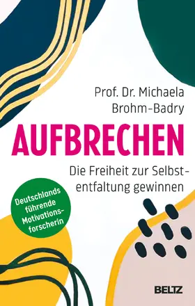 Brohm-Badry / Brohm |  Aufbrechen | Buch |  Sack Fachmedien