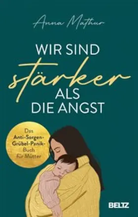 Mathur |  Wir sind stärker als die Angst | eBook | Sack Fachmedien