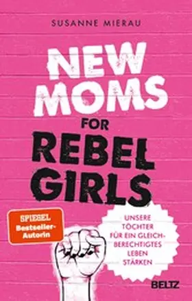 Mierau |  New Moms for Rebel Girls | eBook | Sack Fachmedien