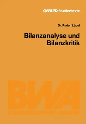 Lägel |  Bilanzanalyse und Bilanzkritik | Buch |  Sack Fachmedien