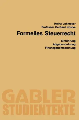 Kostka / Lohmeyer |  Formelles Steuerrecht | Buch |  Sack Fachmedien