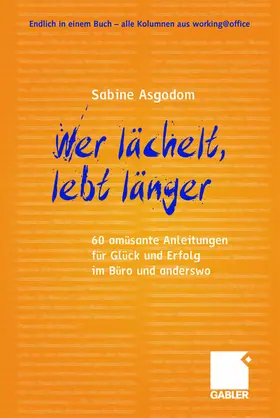 Asgodom |  Wer lächelt, lebt länger | Buch |  Sack Fachmedien