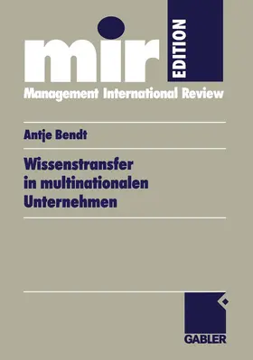 Bendt |  Wissenstransfer in multinationalen Unternehmen | Buch |  Sack Fachmedien
