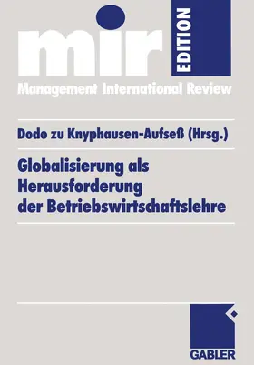 Knyphausen-Aufseß |  Globalisierung als Herausforderung der Betriebswirtschaftslehre | Buch |  Sack Fachmedien