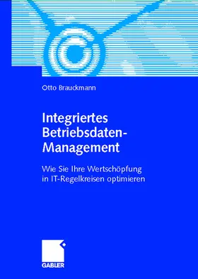 Brauckmann |  Integriertes Betriebsdaten-Management | Buch |  Sack Fachmedien