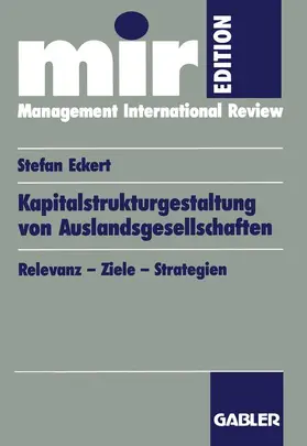 Eckert |  Kapitalstrukturgestaltung von Auslandsgesellschaften | Buch |  Sack Fachmedien