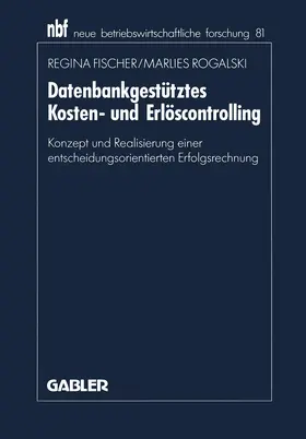 Fischer |  Datenbankgestütztes Kosten- und Erlöscontrolling | Buch |  Sack Fachmedien