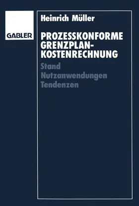 Müller |  Prozeßkonforme Grenzplankostenrechnung | Buch |  Sack Fachmedien