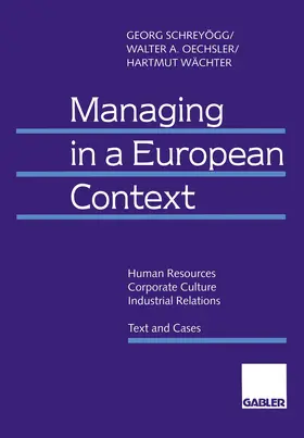 Schreyögg / Wächter / Oechsler |  Managing in a European Context | Buch |  Sack Fachmedien