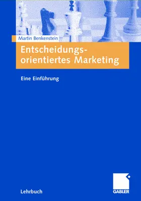 Benkenstein |  Entscheidungsorientiertes Marketing | Buch |  Sack Fachmedien