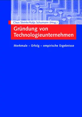 Schumann / Steinle |  Gründung von Technologieunternehmen | Buch |  Sack Fachmedien