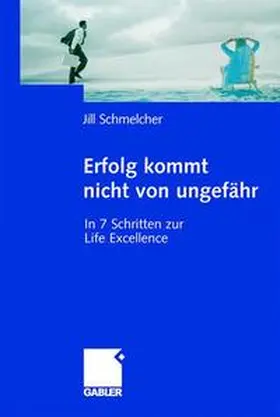 Schmelcher |  Erfolg kommt nicht von ungefähr | Buch |  Sack Fachmedien
