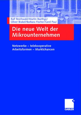 Reichwald / Baethge / Paul |  Die neue Welt der Mikrounternehmen | Buch |  Sack Fachmedien