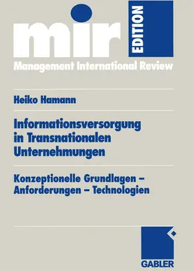 Hamann |  Informationsversorgung in Transnationalen Unternehmungen | Buch |  Sack Fachmedien