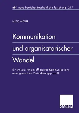 Mohr |  Kommunikation und organisatorischer Wandel | Buch |  Sack Fachmedien