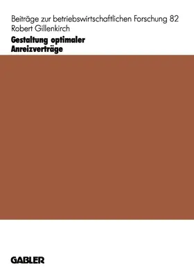 Gillenkirch |  Gestaltung optimaler Anreizverträge | Buch |  Sack Fachmedien