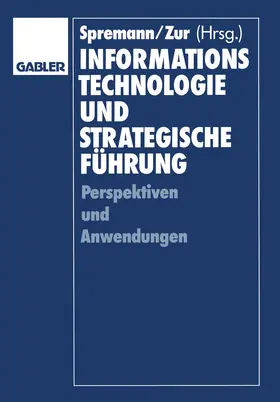 Spremann / Bartmann |  Informationstechnologie und strategische Führung | Buch |  Sack Fachmedien