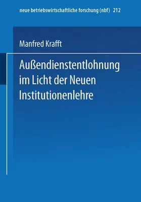 Krafft |  Außendienstentlohnung im Licht der Neuen Institutionenlehre | Buch |  Sack Fachmedien