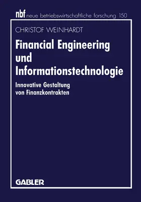 Weinhardt |  Financial Engineering und Informationstechnologie | Buch |  Sack Fachmedien