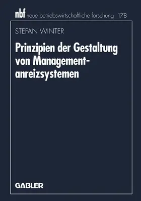 Winter |  Prinzipien der Gestaltung von Managementanreizsystemen | Buch |  Sack Fachmedien